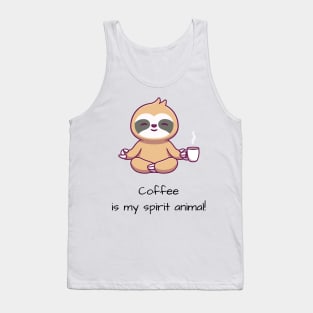 Coffee is my spirit animal Tank Top